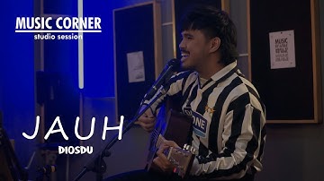 Diosdu - Jauh | Music Corners - Studio Session