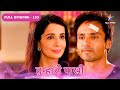 Tumhari Paakhi | Anshuman Ko Hai Apni Maa Ki Talaash | FULL EPISODE- 133 #starbharatromance