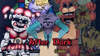 [FNAF DC2] After Dark (collab)