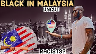 UNCUT - BEING BLACK IN MALAYSIA 🇲🇾 /THE TRUTH / SAD EXPERIENCE / STRUGGLES