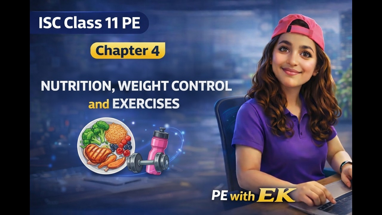 Isc Counterweight Nutrition, Weight Control and Exercises | ISC Class 11 Physical ...