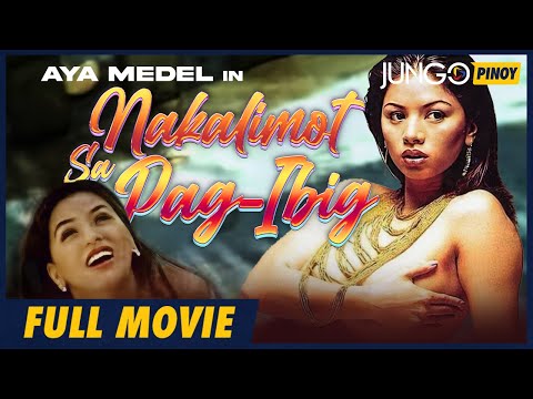Nakalimot Sa Pag-ibig | Aya Medel | Full Tagalog Drama Movie
