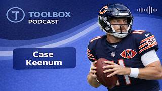 Case Keenum | Toolbox Podcast