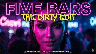 ALEX O - FIVE BARS | The Dirty Edit (Official Audio)