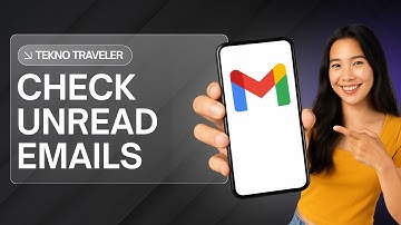 HOW TO CHECK UNREAD EMAILS ON GMAIL
