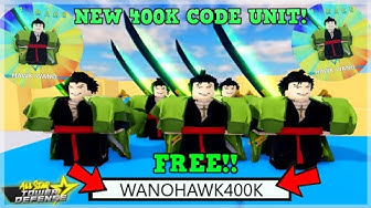 NEW 400K CODE UNIT HOW TO GET NEW 7 STAR PAIN NAGATO & KING LUFFY CODE  UPDATE ALL STAR TOWER DEFENSE 