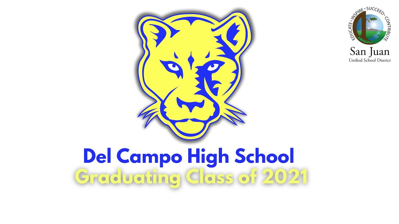 Del Campo High School 2021 Graduation YouTube