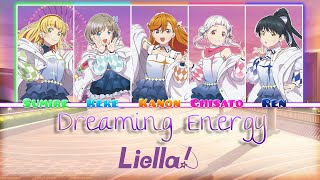 Dreaming Energy - Color Coded   Lyrics【ROM/ENG/ESP】 - Liella!