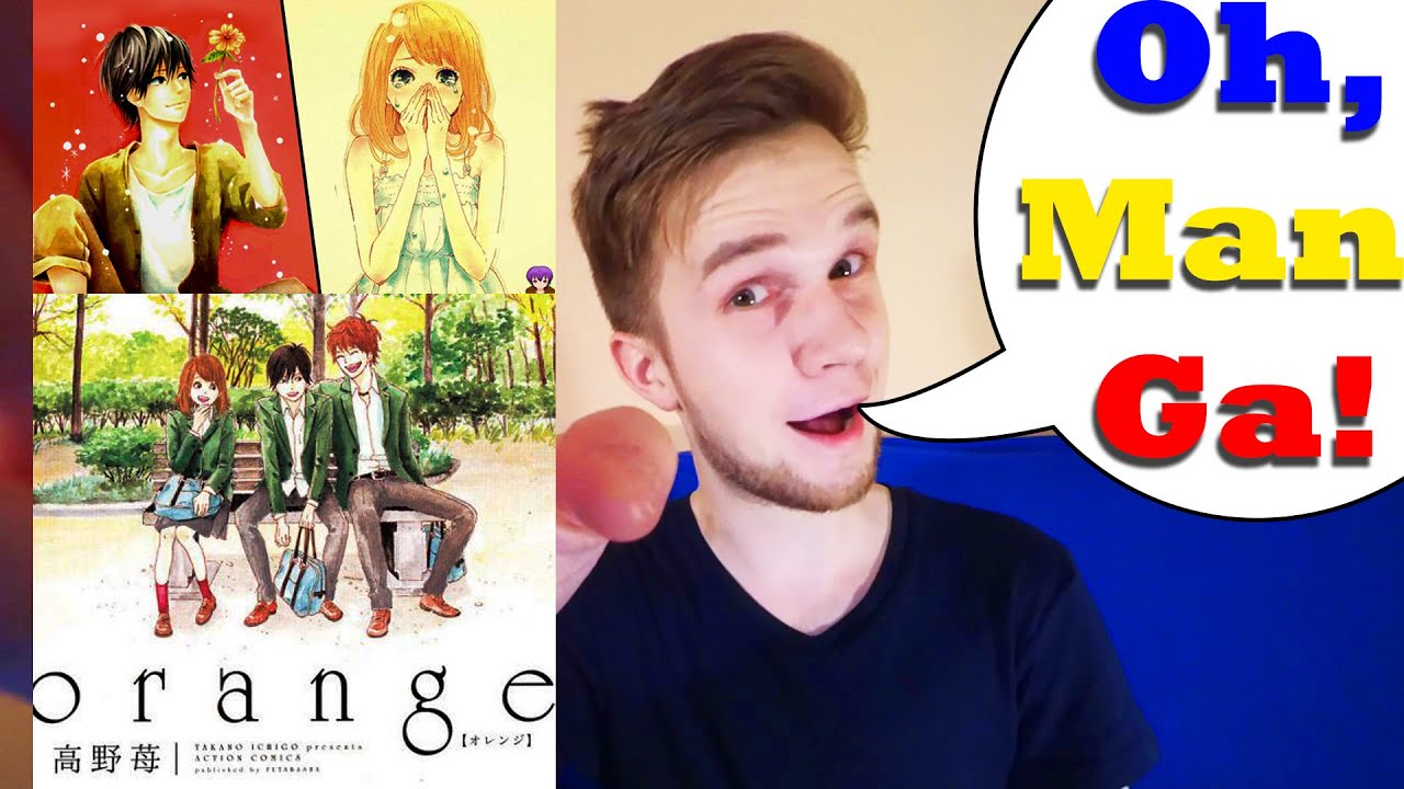 Oh, ManGa! манга Orange / Орандж / Апельсин / Оранжевый аниме выйдет ...