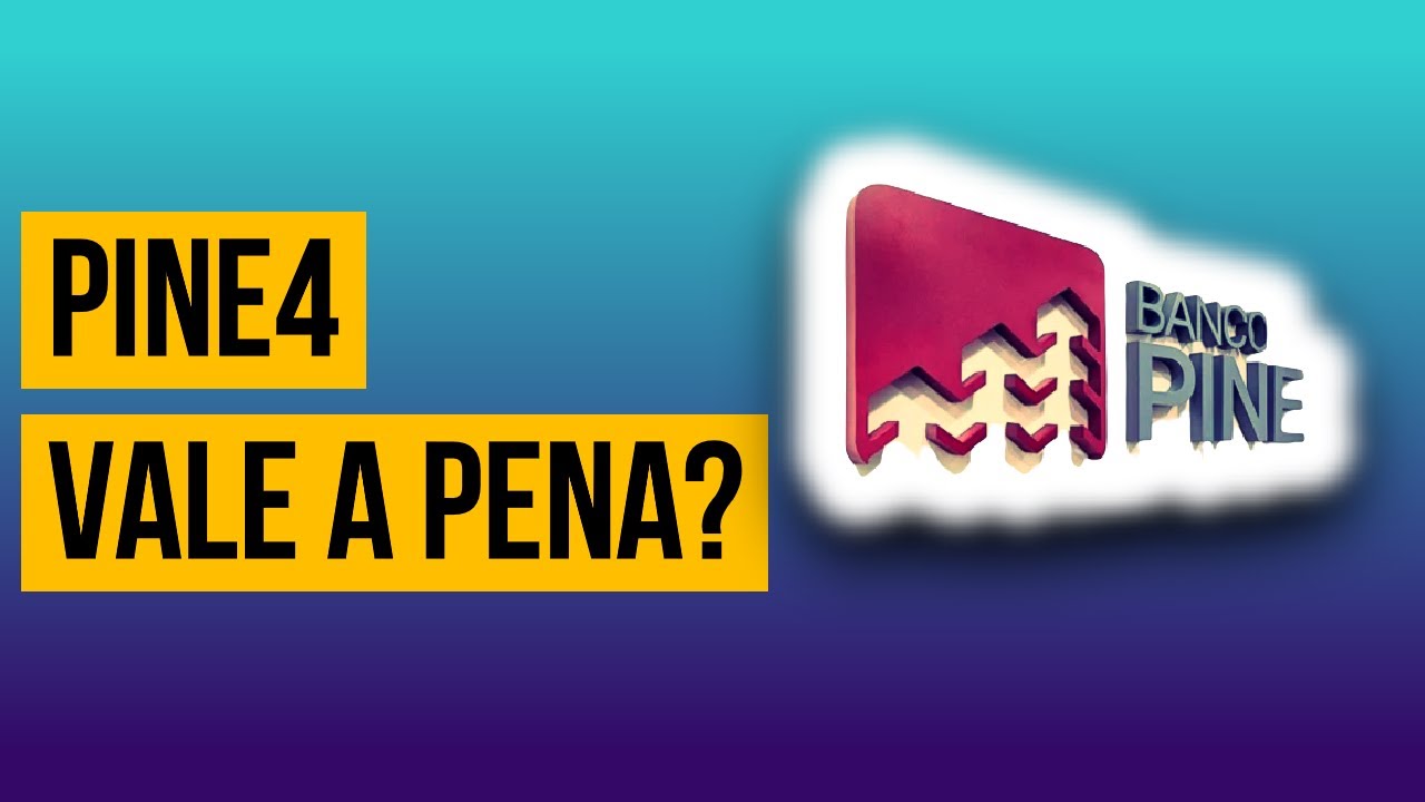 PINE4 BANCO PINE VALE A PENA INVESTIR NAS AÇÕES PINE4? Holder Iniciante