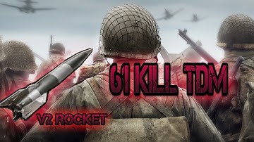 61 Kill Core TDM V2 Rocket 61 KD - World Record (WWII)