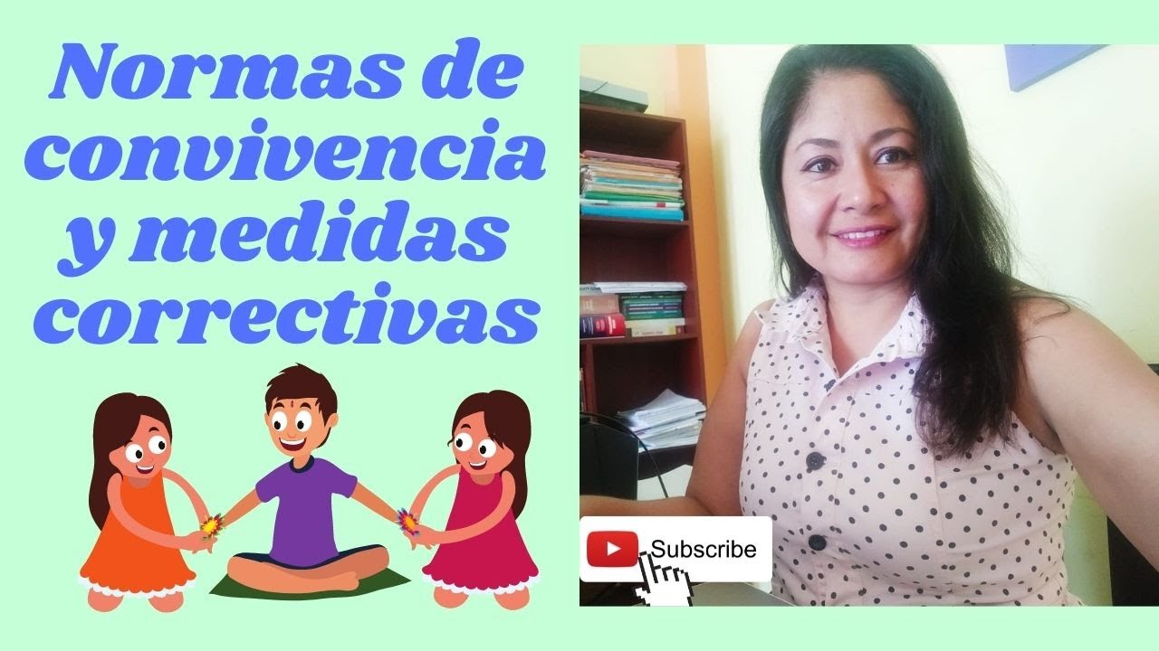 Las normas de convivencia y medidas correctivas en el enfoque por ...