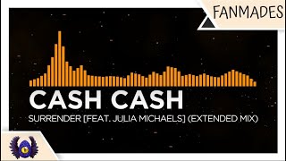 [Progressive House] Cash Cash - Surrender [feat. Julia Michaels] (Extended Mix) [Monstercat Fanmade]