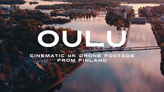 Oulu | Cinematic 4K Drone Footage from Finland