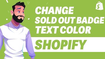 How To Change Sold Out Badge Text Color In Shopify