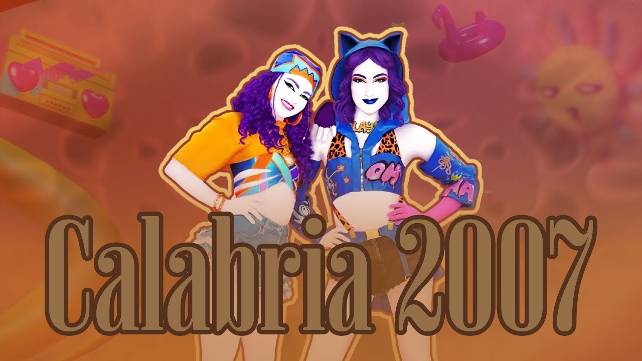 Just Dance 2025 Edition - Calabria 2007 by Enur feat. Natasja (Unofficial Mashup)