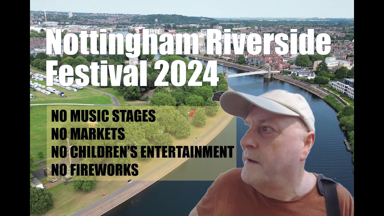 Nottingham Riverside Next Nottingham Riverside Festival, Victoria Embankment ///natively.moons ...