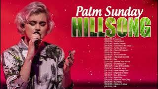 Hosanna🙏Palm Sunday🙏Greatest Hillsong Praise And Worship Songs Playlist 2022 ✝Hillsong Worship