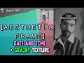 Spark Ar Studio | Aesthetic Frame filter tutorial + Date and time