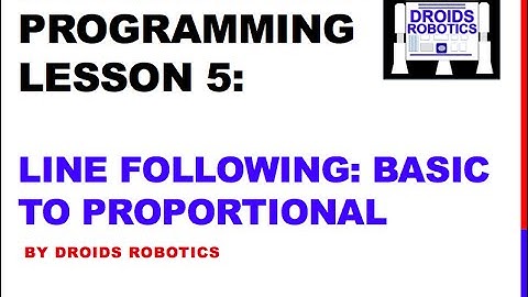 Line Follower (Simple to Proportional) and Calibration