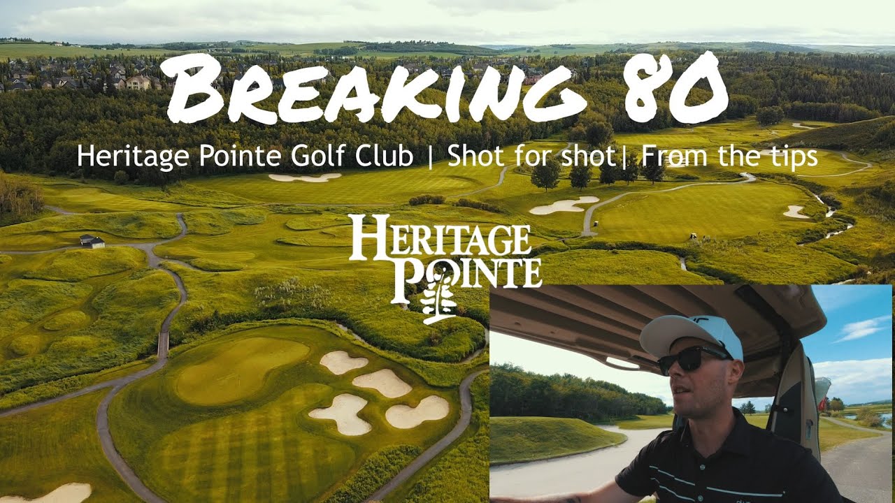 Breaking 80 Challenge Heritage Pointe Golf Club Shot for Shot YouTube