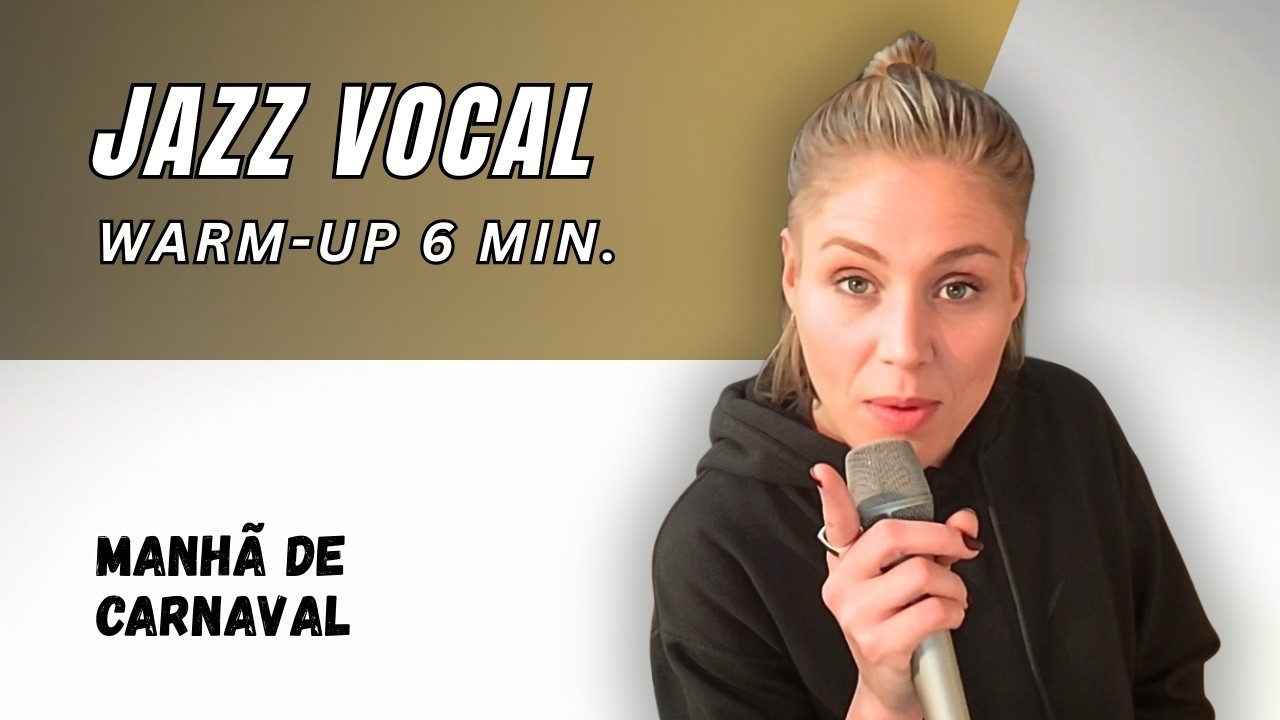 Jazz Vocal Warm-Up – Latin Feel, Voice Training & Scat Singing on “Manhã de Carnaval”