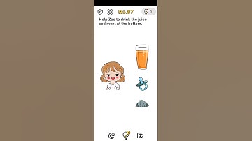 Brain Out Level No-87 answer | Help Zoe to drink the juice sediment at the bottoms