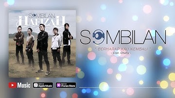 S9mbilan Band - Berharap Kau Kembali (Official Video Lyrics) #lirik