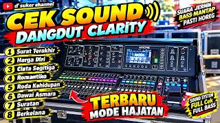 Download lagu CEK SOUND DANGDUT CLARITY BASS GLERR TERBARU  🎶 MODE HAJATAN 