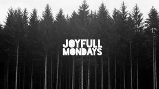 Joyfull Mondays | #1