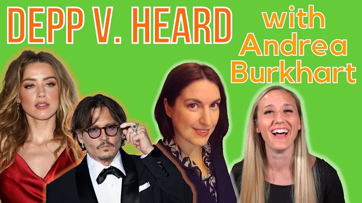Johnny Depp v. Amber Heard | A Discussion with Att...