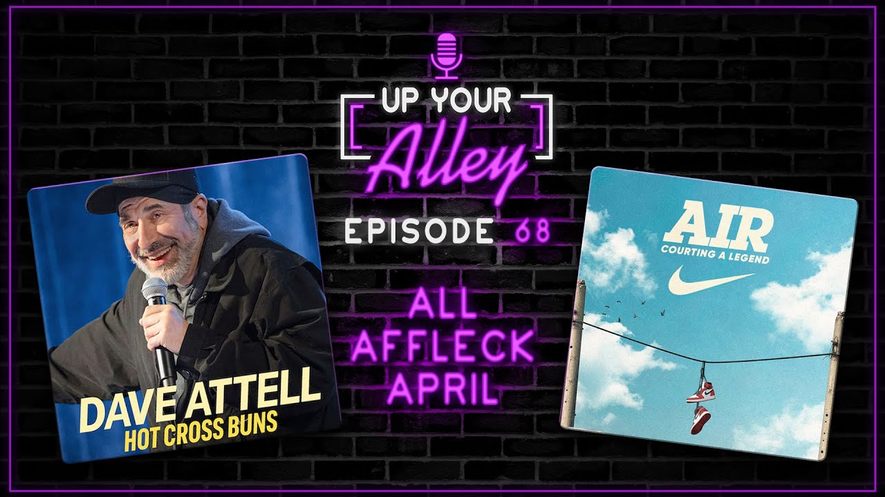 Up Your Alley 68 Air and Dave Attell's