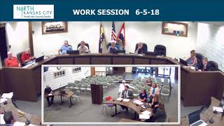 City of North Kansas City Council Work Session 6-5-18