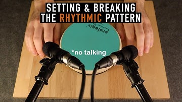 ASMR Setting and Breaking The Rhythmic Pattern (No Talking)