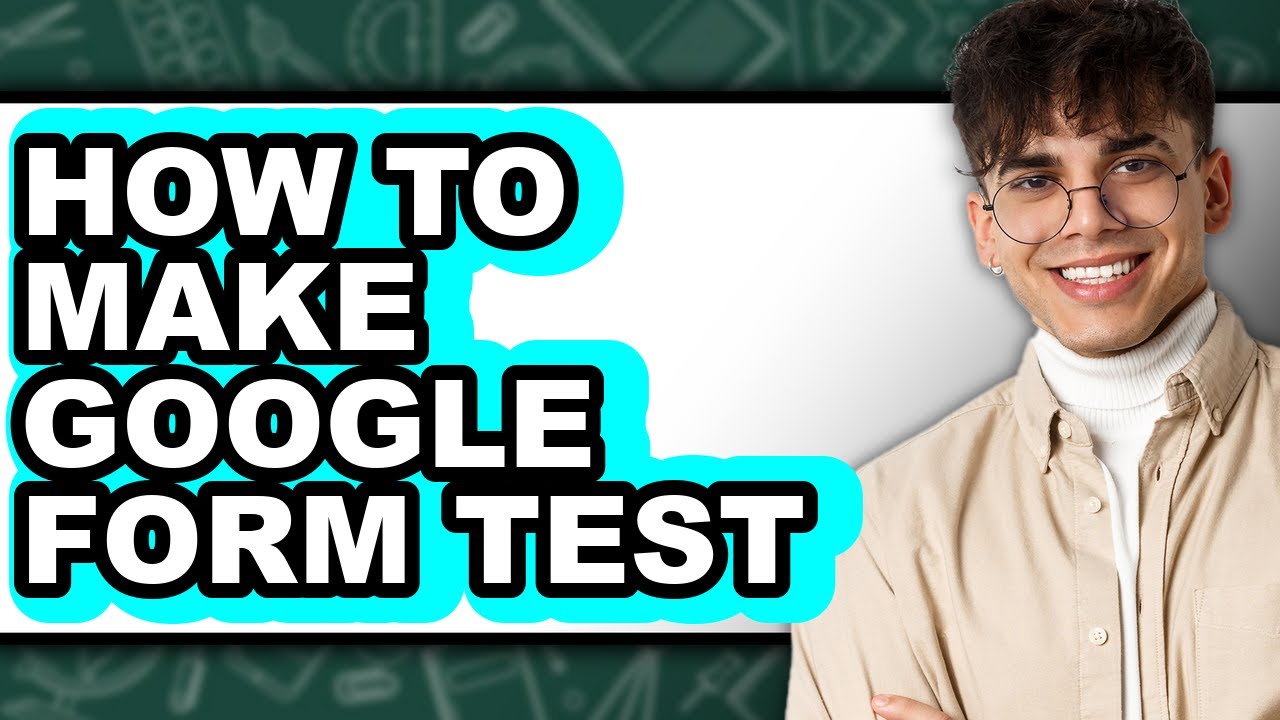 How to Make Google Form Test - Step by Step - YouTube