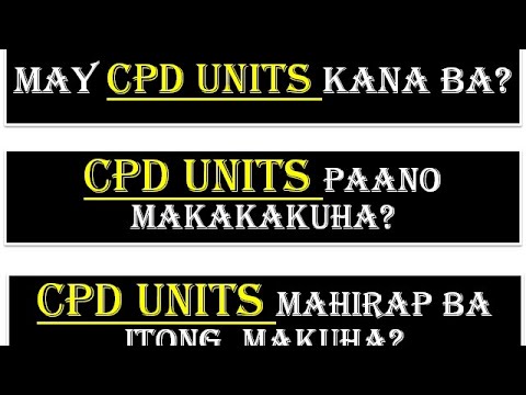 CPD Units and Accredited CPD Providers How to get CPD Units?