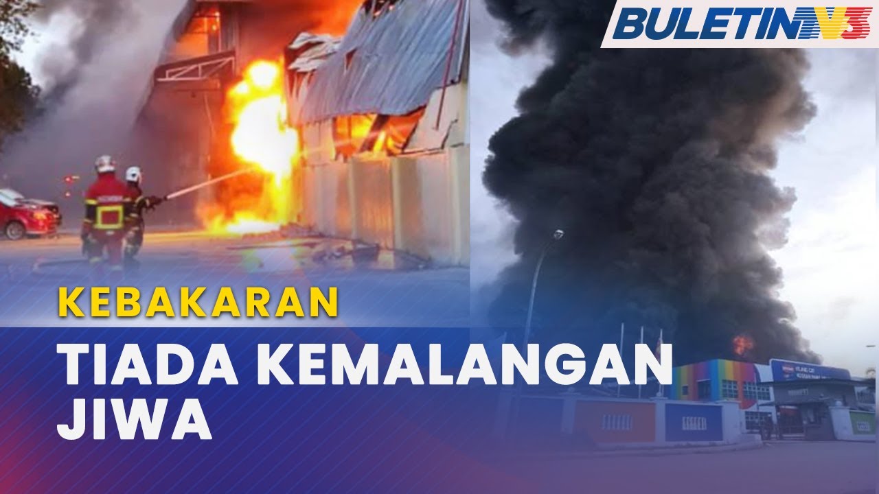 KEBAKARAN | Perkembangan Terkini Kebakaran Kilang Cat