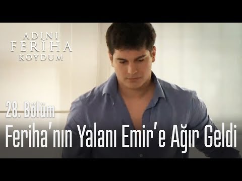 Ferihanın yalanını kaldıramadı - Adını Feriha Koydum 28. Bölüm