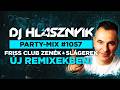 DJ Hlásznyik – Party-mix #1057 | FRISS CLUB ZENÉK ÉS NAGY SLÁGEREK ÚJ REMIXBEN | Non-Stop DJ Mix | Promo Mix
