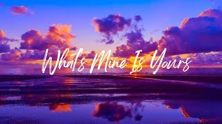 Kane Brown - What's Mine Is Yours (Lyrics)