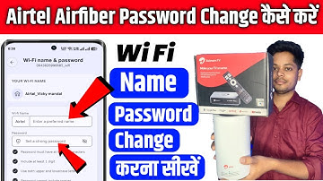 Airtel AirFiber Password Change Kaise Kare | How To Change Airtel Air Fiber Wifi Name & Password |
