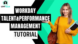 Workday Talent and Performance Management Course Training | Workday Training | Upptalk
