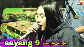 Download Lagu SAYANG 9/Sumilir angin gea ayu JARANAN ABU NAWAS SAPUTRO MP3