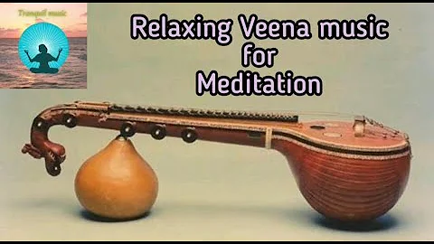 Relaxing Veena music for Meditation