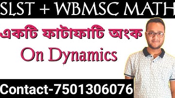 SLST MATHEMATICS 2023/WBSSC MATHEMATICS main subject online class/Math series/Problem on dynamics