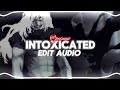 Intoxicated Doruksen Edit Audio 