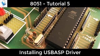 8051 Tutorial 5 - Installing USBASP Driver Profile