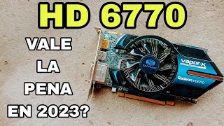 👉 HD 6770 VALE LA PENA EN 2023 ? RESEÑA Y PRUEBAS EN JUEGOS | AMD RADEON LOW COST |