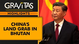 China is grabbing land in Bhutan amid border talks | Gravitas Highlights