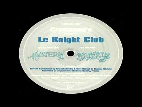 Le Knight Club - Hysteria